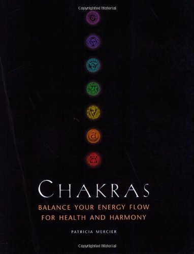Stock image for Chakras: Balance Your Energy Flow for Health and Harmony for sale by Reuseabook