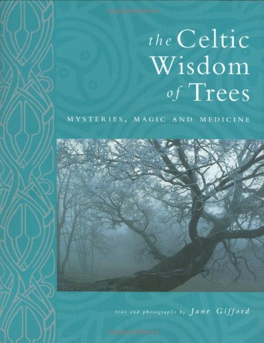 Beispielbild fr Celtic Wisdom Of The Trees zum Verkauf von WorldofBooks