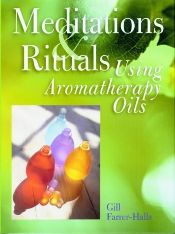 Beispielbild fr Meditation and Rituals Aromatherapy Oils zum Verkauf von AwesomeBooks