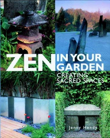 9781841811109: Zen in Your Garden: Creating Sacred Spaces