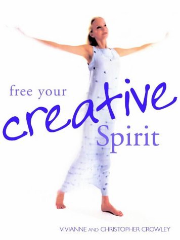 Beispielbild fr Free Your Creative Spirit zum Verkauf von WorldofBooks
