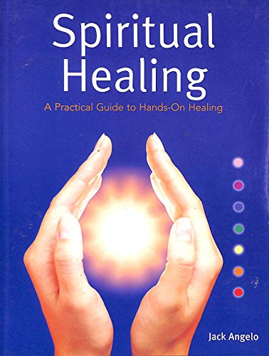 Stock image for Spiritual Healing: A Practical Guide to Hands-on Healing for sale by WorldofBooks