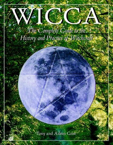 9781841811581: Wicca: The Complete Guide to the History and Practice of Witchcraft