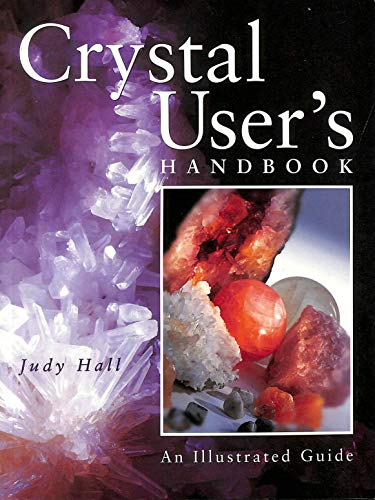 Stock image for Crystal User's Handbook: An Illustrated Guide for sale by AwesomeBooks