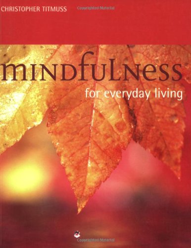 Beispielbild fr Mindfulness For Everyday Living zum Verkauf von WorldofBooks