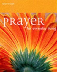 Stock image for Prayer for Everyday Living for sale by Reuseabook