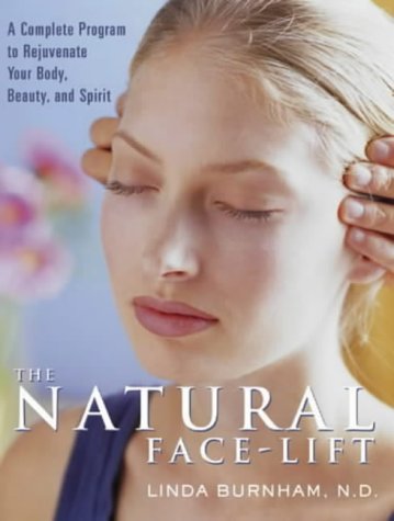 9781841812175: The Natural Face-Lift: A Facial Touch Program for Rejuvenating Your Body and Spirit