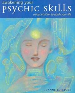 Beispielbild fr Awakening Your Psychic Skills: Using Your Intuition to Guide Your Life (Mind, Body, Spirit) zum Verkauf von WorldofBooks