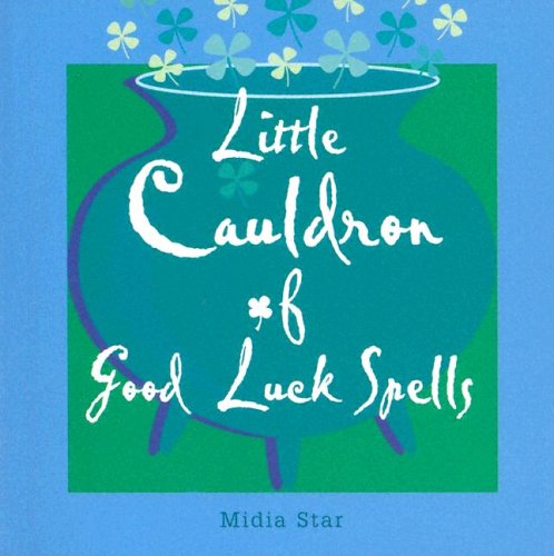 Beispielbild fr Little Cauldron of Good Luck Spells zum Verkauf von WorldofBooks