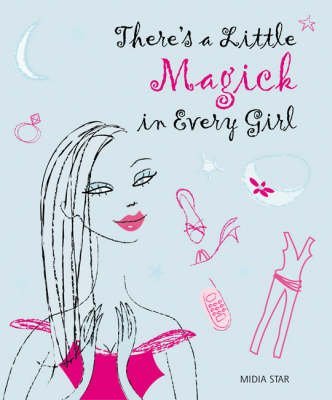 Imagen de archivo de There's a Little Magic in Every Girl a la venta por AwesomeBooks