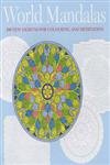 9781841812571: World Mandalas: 100 New Designs for Coloring and Meditation