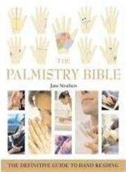 Stock image for The Palmistry Bible: Godsfield Bibles (Godsfield Bible Series) for sale by WorldofBooks