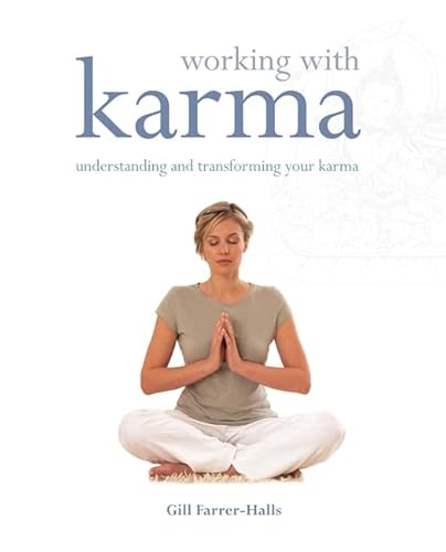 Imagen de archivo de Working with Karma: Understanding and Transforming Your Karma a la venta por ThriftBooks-Atlanta