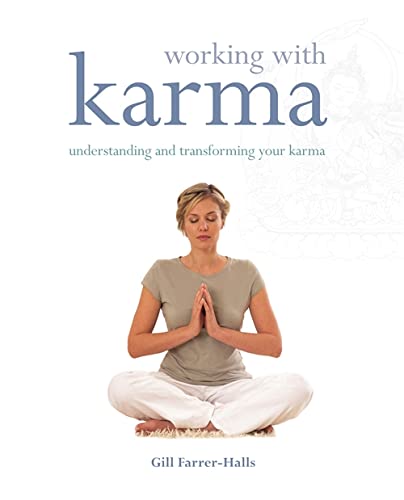 Stock image for Working with Karma: Understanding and Transforming Your Karma for sale by WorldofBooks