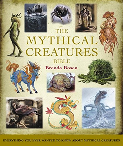 9781841813424: The Mythical Creatures Bible: The definitive guide to beasts and beings from mythology and folklore (Godsfield Bibles)