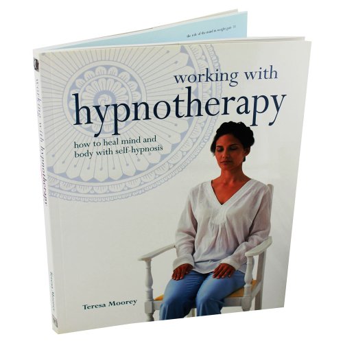 9781841813448: Working with Hypnotherapy: How to Heal Mind and Body with Self-Hypnosis