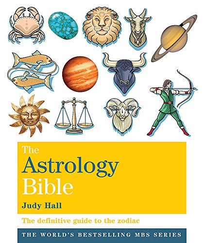 9781841813639: The Astrology Bible: The definitive guide to the zodiac (Godsfield Bibles)