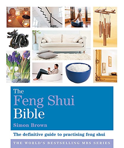 Beispielbild fr The Feng Shui Bible: The Definitive Guide to Improving Your Life (Godsfield Bible Series) zum Verkauf von Goldstone Books