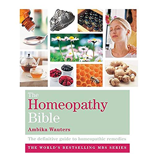 Beispielbild fr The Homeopathy Bible: The definitive guide to homeopathic remedies (Godsfield Bibles) zum Verkauf von WorldofBooks