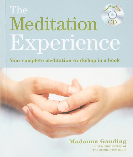 Imagen de archivo de The Meditation Experience: Your Complete Meditation Workshop in a Book with a CD of Meditations a la venta por Wonder Book