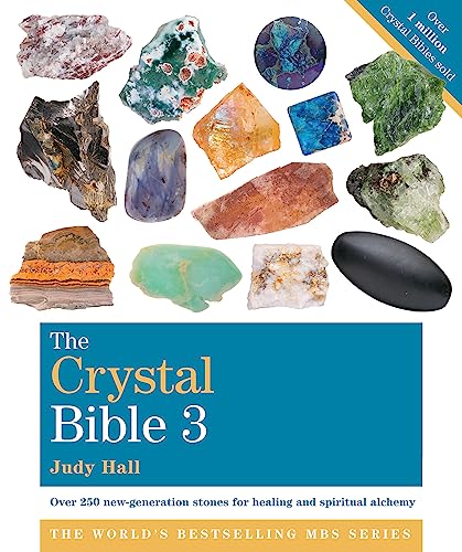 The Crystal Bible | Volume 3 by Judy Hall | H16.5cm x W14cm x D2.5cm | pack of 1: Godsfield Bibles (9781841814247) by Hall, Judy