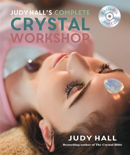 Beispielbild fr Judy Hall's Complete Crystal Workshop zum Verkauf von BooksRun