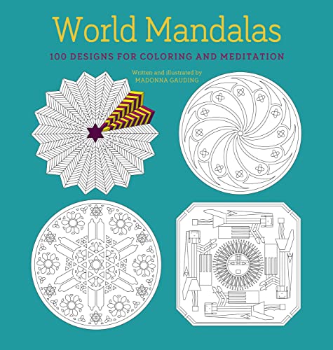 Imagen de archivo de World Mandalas: 100 New Designs for Coloring and Meditation a la venta por SecondSale