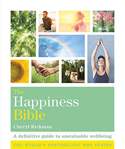 Beispielbild fr The Happiness Bible: The definitive guide to sustainable wellbeing (Godsfield Bible Series) zum Verkauf von WorldofBooks