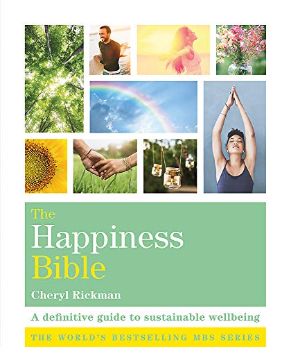 Imagen de archivo de The Happiness Bible: The definitive guide to sustainable wellbeing (Godsfield Bible Series) a la venta por WorldofBooks