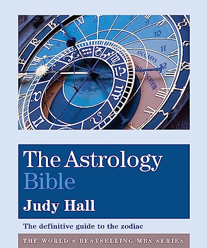 Beispielbild fr The Astrology Bible | By Judy Hall | H16.5cm x W14cm x D2.5cm | pack of 1: The definitive guide to the zodiac (Godsfield Bibles) zum Verkauf von WorldofBooks