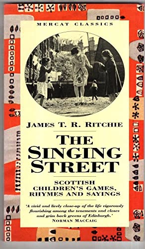 Beispielbild fr The Singing Street:: Scottish Children's Games, Rhymes and Sayings zum Verkauf von WorldofBooks