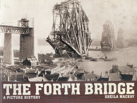 Stock image for The Forth Bridge: A Picture History for sale by WorldofBooks