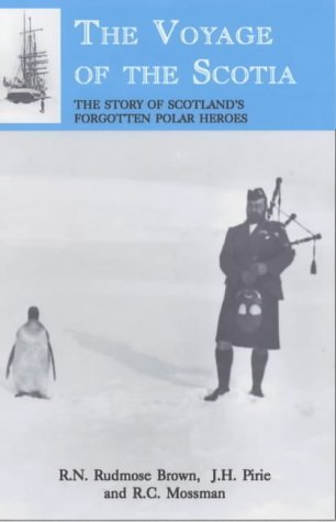 9781841830445: The Voyage of the Scotia: The Story of Scotland's Forgotten Polar Heroes