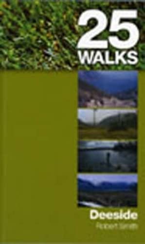 Stock image for Deeside (25 Walks) for sale by AwesomeBooks