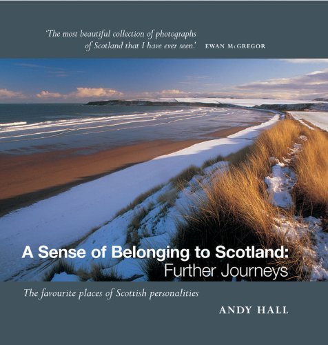 Imagen de archivo de A Sense of Belonging to Scotland: Further Journeys a la venta por WorldofBooks