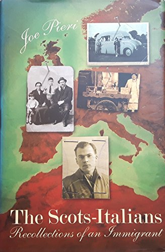 9781841830926: The Scots-Italians: Recollections of an Immigrant