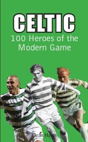 Stock image for Celtic: 100 Heroes of the Modern Game for sale by WorldofBooks