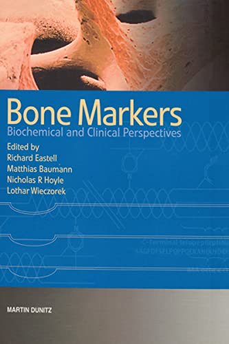 Bone Markers: Biochemical And Clinical Perspectives