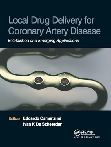 Local Drug Delivery for Coronary Artery Disease - established And Emerging Applications