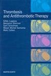 Thrombosis Antithrombotic Therapy (9781841840642) by Lugassy, Gilles; Brenner, Benjamin; Schulman, Sam; Samama, Meyer; Cohen, Marc