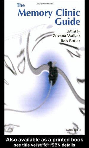 The Memory Clinic Guide: Pocketbook (9781841840994) by Butler, Robert; Walker, Zuzana