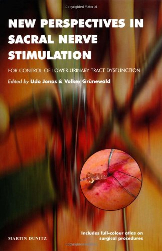 Imagen de archivo de New Perspectives in Sacral Nerve Stimulation: For Control of Lower Urinary Tract Dysfunction a la venta por Decluttr