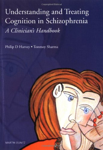 Imagen de archivo de Understanding and Treating Cognition in Schizophrenia : A Clinician's Handbook a la venta por Better World Books: West