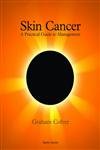 Beispielbild fr Skin Cancer : A Practical Guide to Surgical Management zum Verkauf von Better World Books