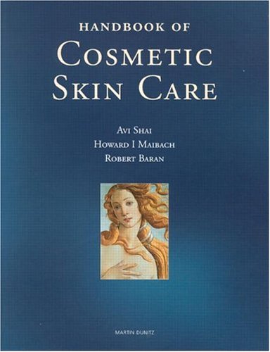 Stock image for Handbook of Cosmetic Skin Care (Series in Cosmetic and Laser Therapy) for sale by MusicMagpie