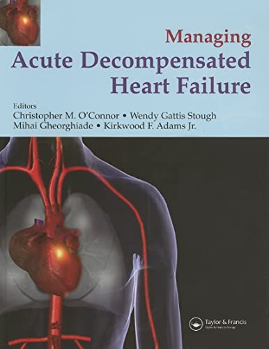 Stock image for Management of Acute Decompensated Heart Failure A Clinician's Guide to Diagnosis and Treatment for sale by PBShop.store UK