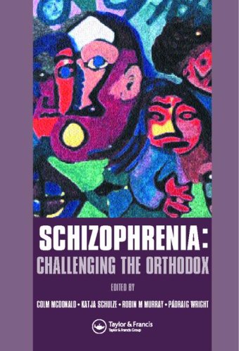 Beispielbild fr Schizophrenia: Challenging the Orthodox zum Verkauf von HPB-Ruby