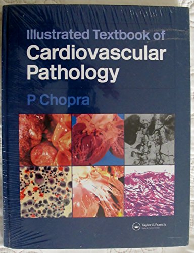 Illustrated Textbook of Cardiovascular Pathology (9781841844510) by Chopra, P.; Ray, R.; Saxena, A.