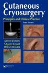 Stock image for Cutaneous Cryosurgery: Principles and Clinical Practice, Third Edition for sale by Mispah books