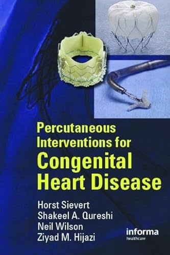 Imagen de archivo de Percutaneous Interventions for Congenital Heart Disease a la venta por Phatpocket Limited